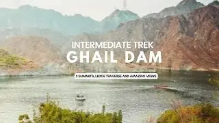 Ghail Dam A Memory to be Remembered With UAE Trekkers