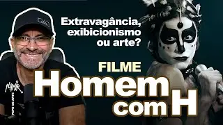 Homem com H | Extravagância, exibicionismo ou arte? Ney Matogrosso: vida e obra