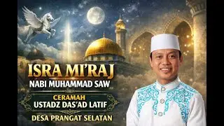 Penceramah Ustad Das'ad Latif di Prangat selatan