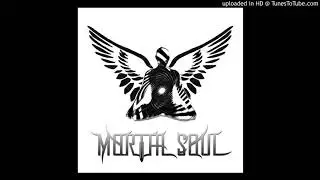 Mortal Soul - My soul
