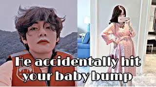 Shy Boyfriend # 2 ll He accidentally hit your baby bump {K.T.H}