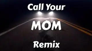 Noah Kahan ft. Lizzy McAlpine - Call Your Mom (Remix)