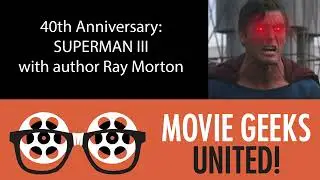 40th Anniversary: SUPERMAN III