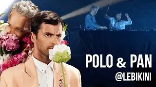Polo & Pan @ Le Bikini - Live 21/10/17