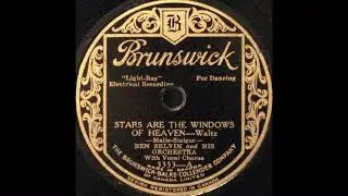 Ben Selvin & his orchestra - Stars Are the Windows of Heaven (1927)