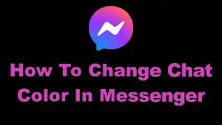 How To Change Chat Color On Messenger l Change Chat Theme In Messenger |  2021