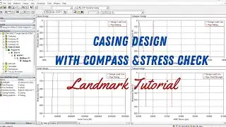 Casing Design using Compass & StressCheck : Landmark Tutorial-Drilling&nbsp;Software
