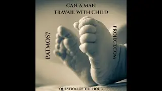 can a man travail with child
