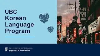 UBC Korean Language and Culture - Department of Asian Studies (60th Anniversary Edition)