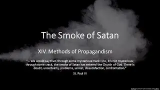 Smoke of Satan, Episode 14: Methods of Propagandism