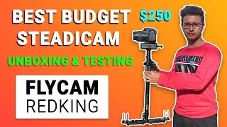 Flycam Redking steadicam | Unboxing and Review | Included Test shots
