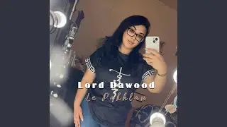 Lord Dawood (Le Pakhlan)