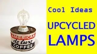 20 Cool Ideas! UPCYCLED LAMPS!