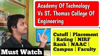 Academy Of Technology Vs ST. Thomas College Of Engineering And Technology | aot | st. thomas college