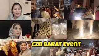 Lahore mai Czn ki Barat ka Event Enjoy kiya sb ne❤🥳