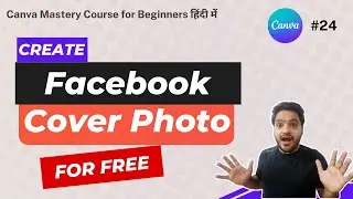 How to Make Facebook Cover Image for Free in Canva | Facebook Cover Image Design in Canva  | 24