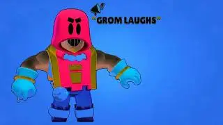 All 30 Grom Voice Lines - Brawl Stars in G-Major 4