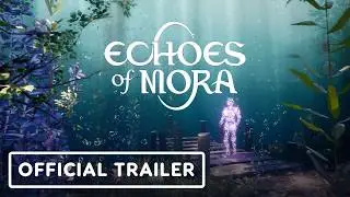 Echoes of Mora - Official Release Date Trailer | Convergence Games Showcase 2026