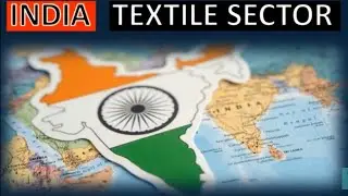 Textile Industry in India: An Overview | Major Textile Manufactured in India | Indian Textile Sector