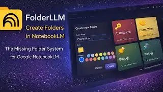 How to Create Folders in NotebookLM : FolderLLM: Create Folders in NotebookLM | productivity tools