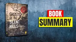Ghost of the Silent Hills by Anita Krishan Explained | #books #explanation