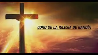 CORO DE LA IGLESIA DE GAND&Iacute;A #4