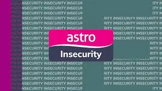 Channel Bumper (November 1st 2024): Astro Insecurity (Malay & English)