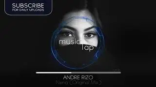 Andre Rizo - Nena (Original Mix) [PREMIERE]
