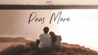 MOKSH - PAAS MERE | HINDI RAP SONG