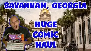 HUGE Comic Book Haul (KEY ISSUES) | FOUR Different Comic Shops | Savannah, Georgia