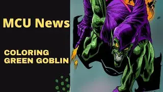 Coloring Green Goblin, talking MCU News. Castle Wolf-Colder