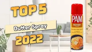 Best Butter Spray 2022 (TOP5)