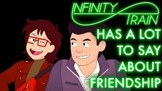 INFINITY TRAIN: BOOK 4 IS GREAT AND HERES WHY