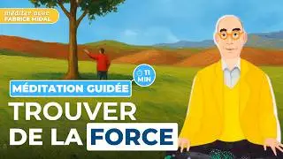 Méditation pour trouver de la force - Méditer avec Fabrice Midal #1
