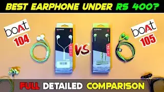 Boat bassheads 104 vs Boat bassheads 105 | ₹ 399 me kon best hai? | Full comparison | teche vivek