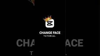 Change Face CapCut Tutorial 🔥🔥