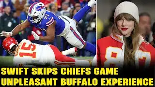 Swift Skips Chiefs Game After Unpleasant Buffalo Experience