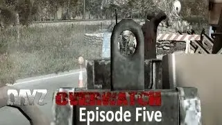 Dayz Overwatch Gameplay With FT Episode 5 - Pay to win anyone ?