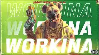 Yankee Feat Murda x Miky Ding La - Workina (Music officiel)