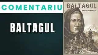 [COMENTARIU BAC] Baltagul de Mihail Sadoveanu