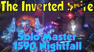 Solo 1590 Nightfall - The Inverted Spire, Master Difficulty / Solar 3.0 Warlock | Destiny 2