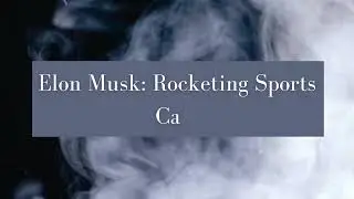 Elon Musk: Rocketing Sports Cars into Space #elonmusk #chatrooms