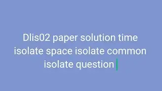 Dlis02 paper solution #dlis #dlisupdate #vmoukotanewsexam #vmoukota #vmou