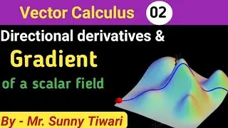 directional derivatives and gradient of a scalar function || video in hindi || Bsc Physics ||
