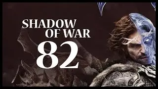 Middle-earth: Shadow of War Gameplay Walkthrough Let's Play Part 82 (FORGING A CHAMPION)