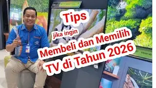Perhatikan ini!!! Tips sebelum memilih dan membeli TV di tahun ini