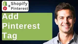 How To Add Pinterest Tag To Shopify [2026 Guide]