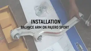Installation Balance Arm on Pajero Sport