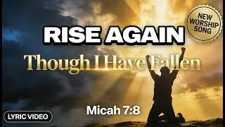 Rise Again | New Powerful Christian Worship Full Lyrics Music Video