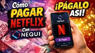 C&oacute;mo PAGAR NETFLIX Con NEQUI (Nuevo M&eacute;todo 2026)